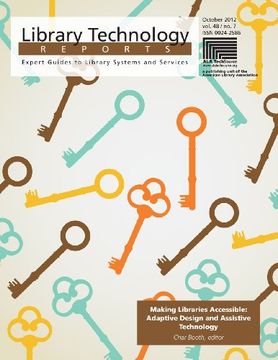 portada Making Libraries Accessible: Adaptive Design and Assistive Technology (Library Technology Reports)
