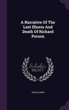portada A Narrative Of The Last Illness And Death Of Richard Porson