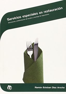portada Servicios especiales en restauración: Decoración, ambientación de locales y montaje de expositores (Hostelería y turismo)