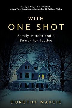 portada With one Shot: Family Murder and a Search for Justice (en Inglés)
