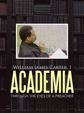 portada Academia: Through the Eyes of a Preacher (in English)