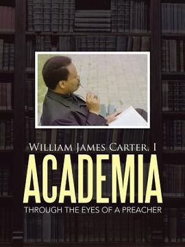 portada Academia: Through the Eyes of a Preacher (en Inglés)