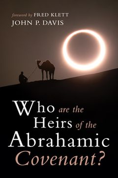 portada Who are the Heirs of the Abrahamic Covenant? (en Inglés)