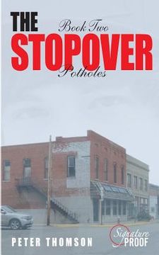 portada The Stopover - Potholes: Book Two (en Inglés)