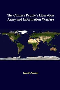 portada The Chinese People's Liberation Army And Information Warfare (en Inglés)