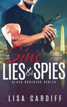 portada Sins, Lies & Spies: Volume 2 (Black Brothers Series)