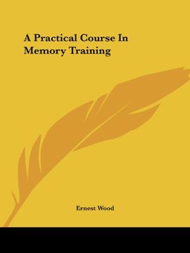 portada A Practical Course in Memory Training (in English)