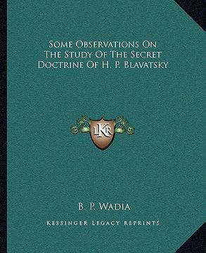 portada some observations on the study of the secret doctrine of h. p. blavatsky (en Inglés)