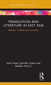 portada Translation and Literature in East Asia: Between Visibility and Invisibility 