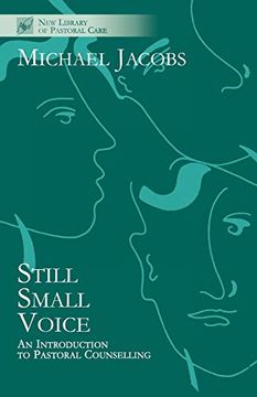 portada Still Small Voice - an Introduction to Pastoral Counselling (New Library of Pastoral Care) (in English)