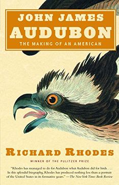 portada John James Audubon: The Making of an American (en Inglés)