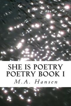 portada She is Poetry: Poetry Book I (en Inglés)