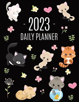 portada Cats Daily Planner 2023: Make 2023 a Meowy Year! Cute Kitten Year Organizer: January-December (12 Months) (en Inglés)