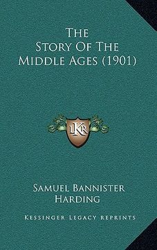 portada the story of the middle ages (1901) (en Inglés)