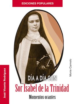 portada Día A Día Con Sor Isabel De La Trinidad (in Spanish)