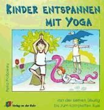 portada Kinder Entspannen mit Yoga: Von der Kleinen Übung bis zum Kompletten Kurs (en Alemán)