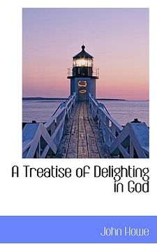 portada a treatise of delighting in god