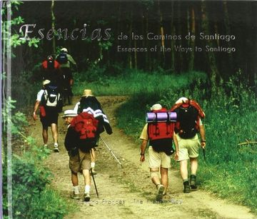 portada esencias (camino frances) de los caminos de santiago.(castellano-ingles). essences (the french way) of the ways to sant
