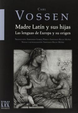 portada Madre Latin y sus Hijas - las Lenguas de Europa y su Origen