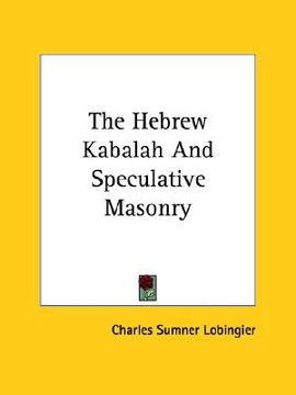 portada the hebrew kabalah and speculative masonry (in English)