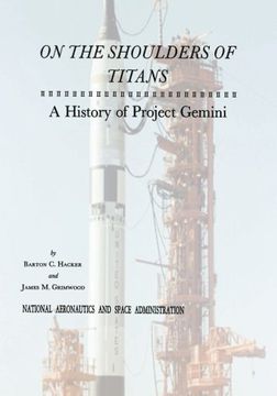 portada On the Shoulders of Titans: A History of Project Gemini (The Nasa History Series) (en Inglés)