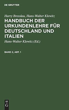 portada Harry Bresslau; Hans-Walter Klewitz: Handbuch der Urkundenlehre für Deutschland und Italien. Band 2, Abt. 1 (in German)