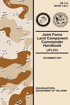 portada Joint Force Land Component Commander Handbook (JFLCC) (FM 3-31) (in English)