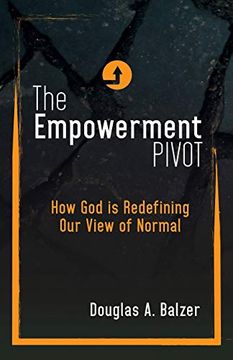 portada The Empowerment Pivot: How god is Redefining our View of Normal (en Inglés)