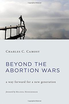 portada Beyond the Abortion Wars: A Way Forward for a New Generation (en Inglés)