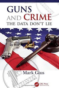 portada Guns and Crime: The Data Don't Lie