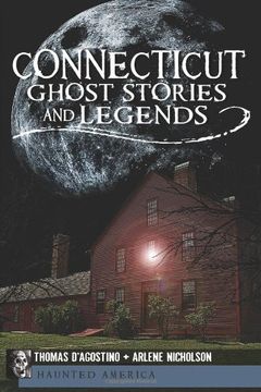 portada Connecticut Ghost Stories and Legends (Haunted America) (en Inglés)