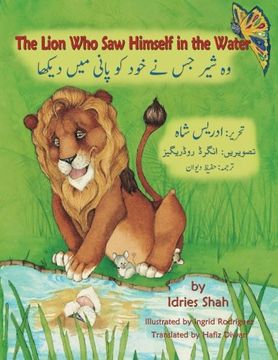 portada The Lion Who Saw Himself in the Water: English-Urdu Edition (en Inglés)