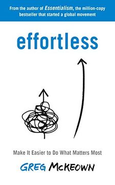 portada Effortless: Make it Easier to do What Matters Most: The Instant new York Times Bestseller (en Inglés)
