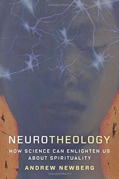 portada Neurotheology: How Science can Enlighten us About Spirituality (in English)