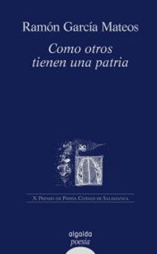 portada Como Otros Tienen una Patria (Premio Ciudad de Salamanca) (in Spanish)