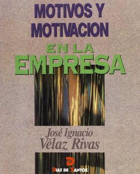 portada Motivos y Motivación en la Empresa (in Spanish)