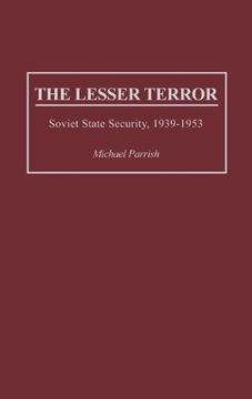 portada The Lesser Terror: Soviet State Security, 1939-1953 (en Inglés)
