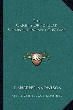 portada the origins of popular superstitions and customs