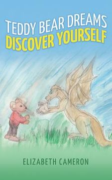 portada Teddy Bear Dreams: Discovering Yourself (en Inglés)