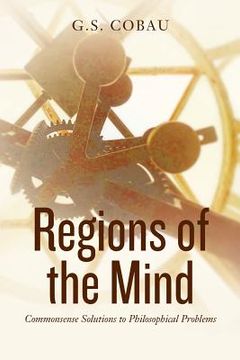 portada Regions of the Mind (Revised Edition): Commonsense Solutions to Philosophical Problems