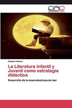 portada La Literatura Infantil y Juvenil Como Estrategia Didáctica: Desarrollo de la Macrodestreza de Leer