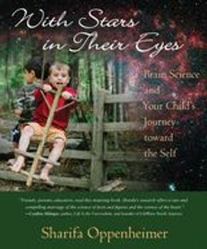 portada With Stars in Their Eyes: Brain Science and Your Child's Journey Toward the Self (in English)