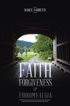 portada Faith, Forgiveness, & Fibromyalgia (en Inglés)