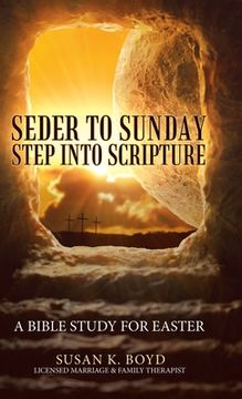 portada Seder to Sunday Step into Scripture: A Bible Study for Easter (en Inglés)