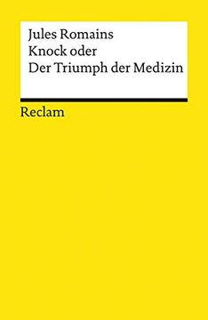 portada Knock Oder der Triumph der Medizin. Stück in Drei Akten. (en Alemán)