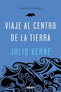 portada Viaje al Centro de la Tierra (Clasicos Juveniles) (in Spanish)