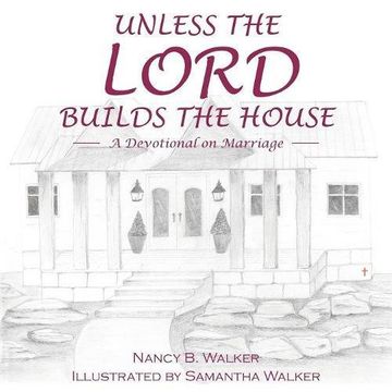 portada Unless the Lord Builds the House: A Devotional on Marriage