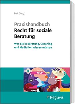 portada Praxishandbuch Recht für Soziale Beratung was sie in Beratung, Coaching und Mediation Wissen Müssen (en Alemán)