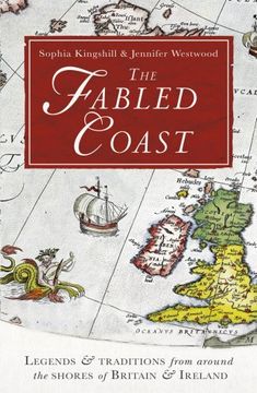portada The Fabled Coast: Legends & Traditions from Around the Shores of Britain & Ireland