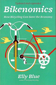 portada Bikenomics: How Bicycling Can Save the Economy (en Inglés)